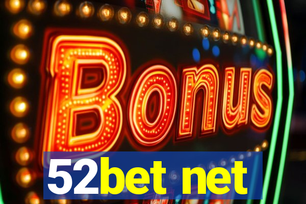 52bet net